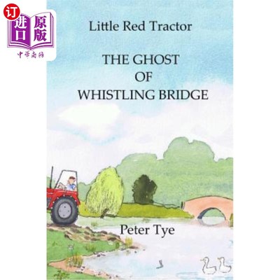 海外直订Little Red Tractor - The Ghost of Whistling Bridge 小红拖拉机-呼啸桥的幽灵