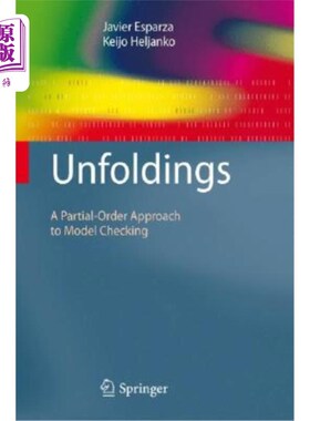 海外直订Unfoldings: A Partial-Order Approach to Model Checking 展开：模型检查的部分顺序方法