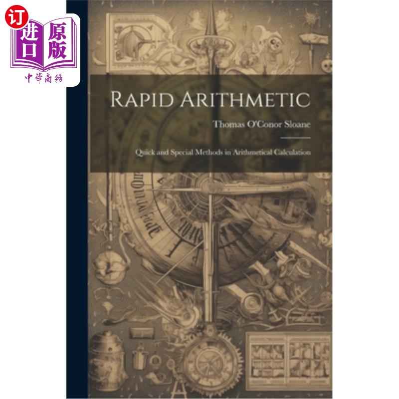 海外直订Rapid Arithmetic: Quick and Special Methods in Arithmetical Calculation 快速算术：快速而特殊的算术计算方法