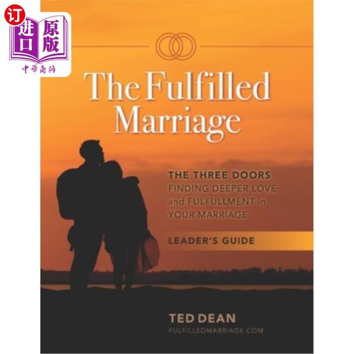 海外直订The Fulfilled Marriage - The Three Doors: Group Leader Guide 圆满的婚姻-三扇门:组长指南