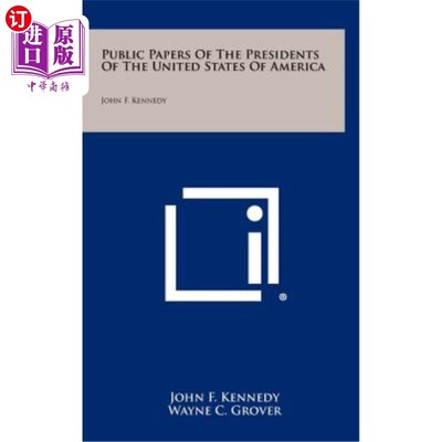 海外直订Public Papers of the Presidents of the United States of America: John F. Kennedy 美利坚合众国总统的公开文件