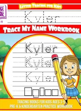 海外直订Kyler Letter Tracing for Kids Trace my Name Workbook: Tracing Books for Kids age Kyler Lett