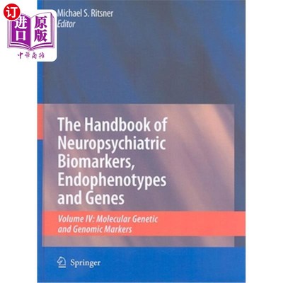海外直订医药图书The Handbook of Neuropsychiatric Biomarkers, Endophenotypes and Genes, Volume 4: 神经精神生物标记，