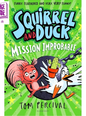 松鼠和鸭子 不可能完成的任务 Squirrel and Duck Mission Improbable 英文原版 儿童章节小说故事书 小初文学【中商原版】