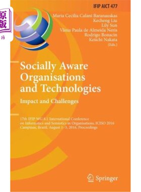 海外直订Socially Aware Organisations and Technologies. Impact and Challenges: 17th Ifip  社会意识组织和技术。影响和