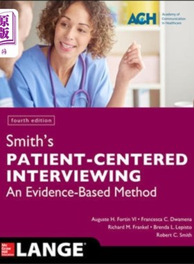 海外直订医药图书Smith's Patient Centered Interviewing: An Eviden... 史密斯的病人为中心的访谈:基于证据的方法，第四版