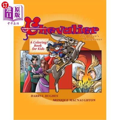 海外直订Chevalier the Queen's Mouseketeer: A coloring book for kids 骑士女王的老鼠猎人:给孩子们的涂色书