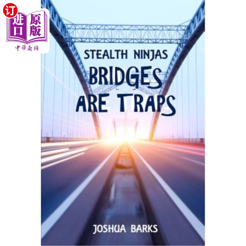 海外直订Stealth Ninjas: Bridges Are Traps 隐形忍者:桥是陷阱