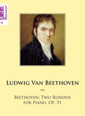 海外直订Beethoven: Two Rondos for Piano, Op. 51 贝多芬：两首钢琴回旋曲，作品51