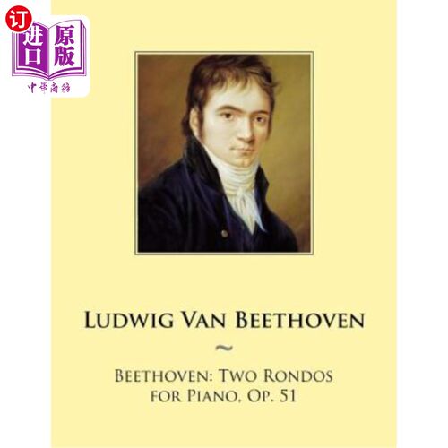 海外直订Beethoven: Two Rondos for Piano, Op. 51 贝多芬：两首钢琴回旋曲，作品51