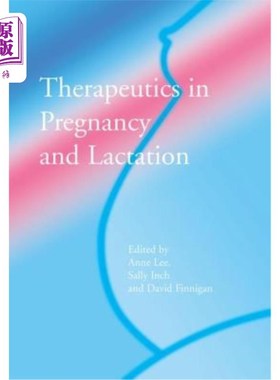 海外直订医药图书Therapeutics in Pregnancy and Lactation 妊娠和哺乳治疗