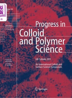 海外直订UK Colloids 2011: An International Colloid and Surface Science Symposium 英国胶体2011：国际胶体和表面科学研讨会
