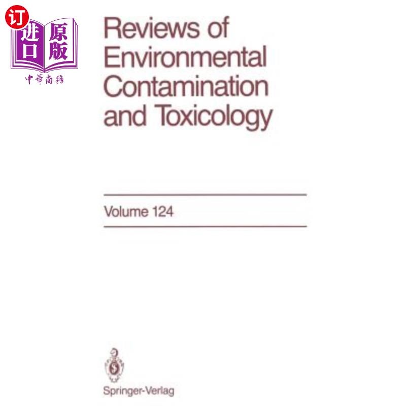 海外直订Reviews of Environmental Contamination and Toxicology: Continuation of Residue R 环境污染和毒理学评论：残留