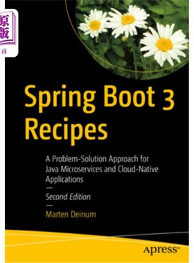 海外直订Spring Boot 3 Recipes: A Problem-Solution Approach for Java Microservices and Cl Spring Boo