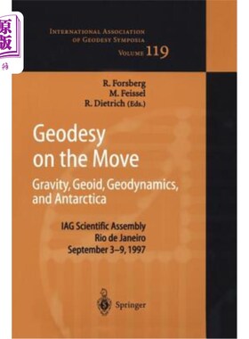 海外直订Geodesy on the Move: Gravity, Geoid, Geodynamics and Antarctica 移动中的大地测量学:重力，大地水准面，地球动