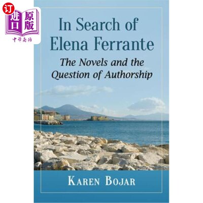 海外直订In Search of Elena Ferrante: The Novels and the Question of Authorship 寻找埃琳娜·费兰特:小说与作者问题