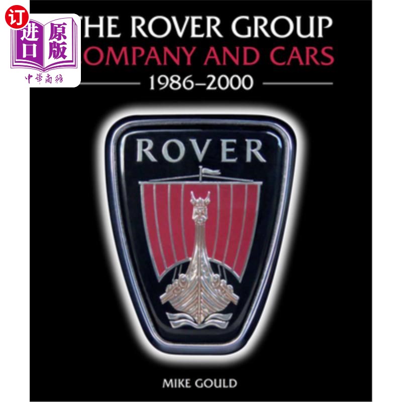 海外直订The Rover Group: Company and Cars 1986-2000 罗孚集团:公司和汽车1986-2000