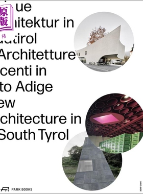 预售 New Architecture in South Tyrol 2018–2024 进口艺术 南蒂罗尔的新建筑2018-2024年【中商原版】