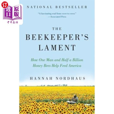 海外直订The Beekeeper's Lament: How One Man and Half a Billion Honey Bees Help Feed Amer 养蜂人的悲叹：一个人和5亿