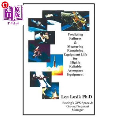 海外直订Predicting Failures and Measuring Remaining Equipment Life on Highly Reliable Ae 在高可靠的航空设备上预测故