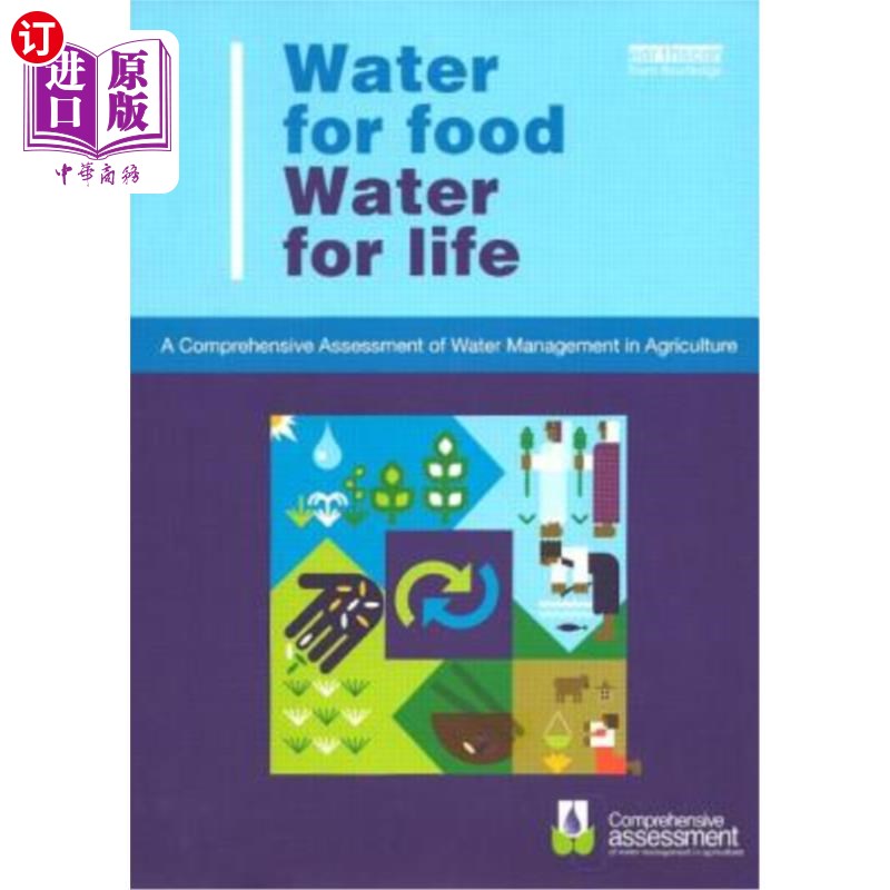 海外直订Water for Food Water for Life: A Comprehensive Assessment of Water Management in 食物之水生命之水:农业用水