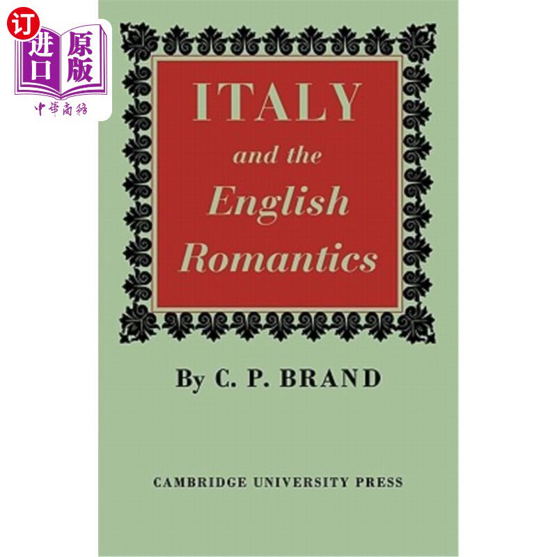 海外直订Italy and the English Romantics: The Italianate Fashion in Early Nineteenth-Cent 意大利与英国浪漫主义:19世