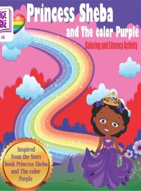 海外直订Princess Sheba and The color Purple: Coloring and Emergent Literacy Activity 示巴公主与紫色：色彩与突现性识