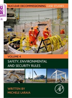海外直订Nuclear Decommissioning Case Studies: Safety, Environmental and Security Rulesvo 核退役案例研究:安全，环境