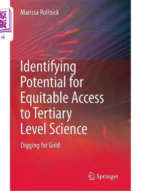 海外直订Identifying Potential for Equitable Access to Tertiary Level Science: Digging fo 确定公平获得高等教育科学的