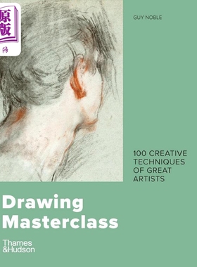 Drawing Masterclass 进口艺术 绘画大师班 T&H【中商原版】