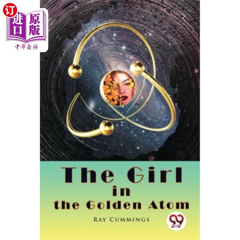 海外直订The Girl in the Golden Atom 《金原子女郎