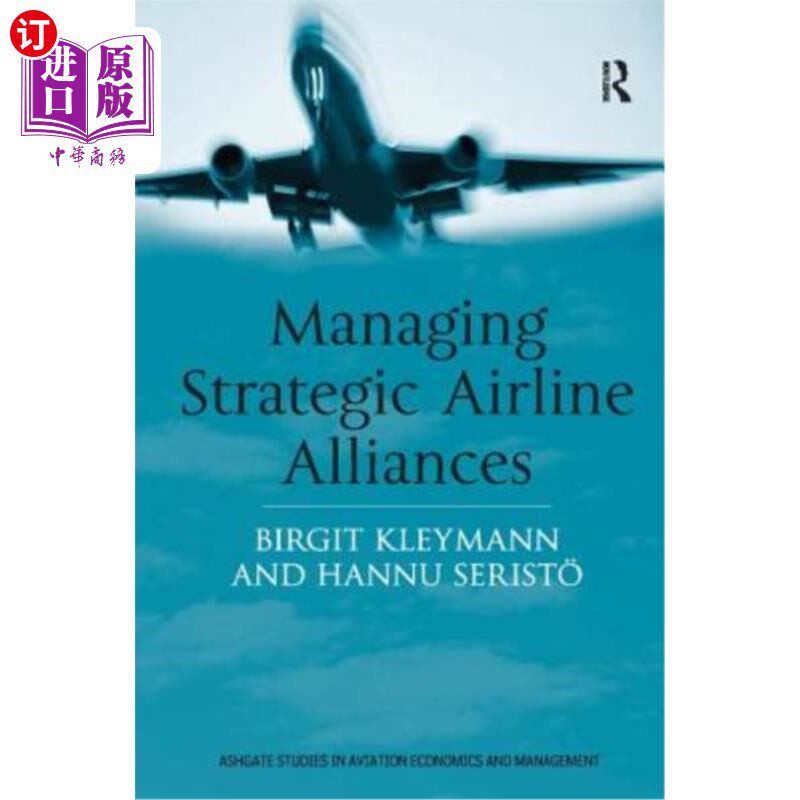 海外直订Managing Strategic Airline Alliances 管理战略航空联盟