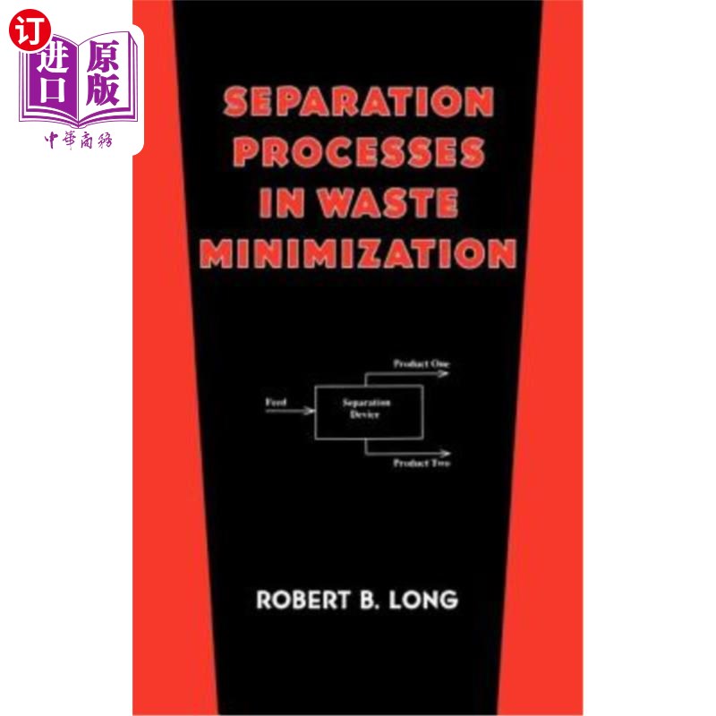 海外直订Separation Processes in Waste Minimization 废物最小化中的分离过程