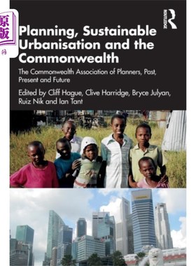 海外直订Planning, Sustainable Urbanisation and the Commo... 规划、可持续城市化和英联邦