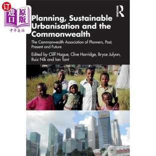 海外直订Planning, Sustainable Urbanisation and the Commo... 规划、可持续城市化和英联邦