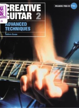 海外直订Creative Guitar 2: Advanced Techniques, Book & CD 创意吉他2：高级技术