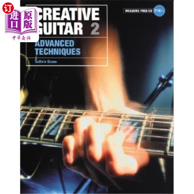 海外直订Creative Guitar 2: Advanced Techniques, Book & CD 创意吉他2：高级技术