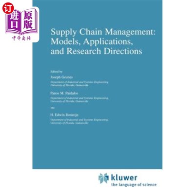海外直订Supply Chain Management: Models, Applications, and Research Directions 供应链管理:模型、应用和研究方向