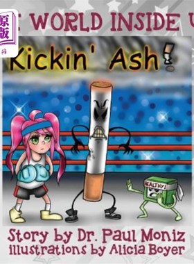 海外直订The World Inside Us: Kickin' Ash! 我们内心的世界：踢灰！