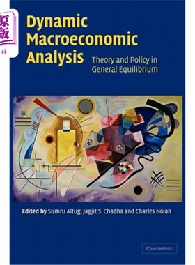 海外直订Dynamic Macroeconomic Analysis: Theory and Policy in General Equilibrium 动态宏观经济分析:一般均衡的理论与