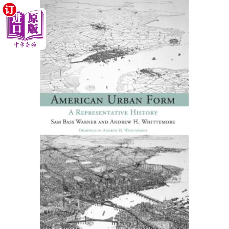 海外直订American Urban Form: A Representative History 美国城市形态：一部代表性的历史