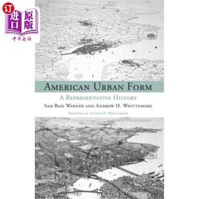 海外直订American Urban Form: A Representative History 美国城市形态：一部代表性的历史