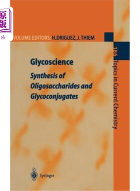 海外直订Glycoscience: Synthesis of Oligosaccharides and Glycoconjugates 糖科学：低聚糖和糖缀合物的合成