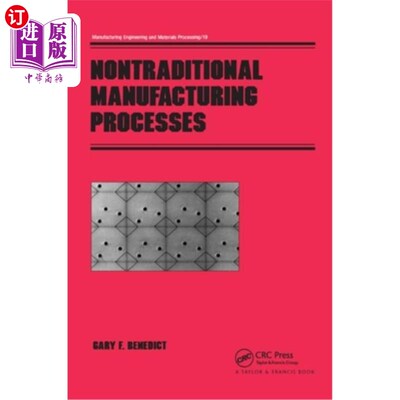 海外直订Nontraditional Manufacturing Processes 非传统制造工艺