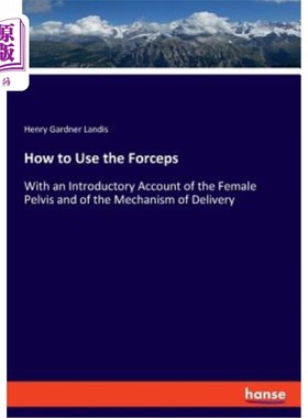 海外直订医药图书How to Use the Forceps 如何使用钳子