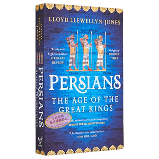 波斯人 众神时代 Persians The Age of the Great Kings 英文原版 Lloyd Llewellyn Jones 伊朗 阿契美尼德王朝【中商原版】