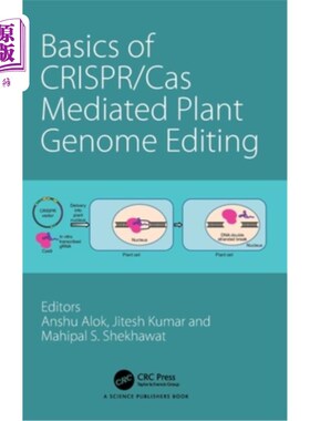 海外直订Basics of CRISPR/Cas Mediated Plant Genome Editing Basics of CRISPR/Cas Mediated Plant Geno