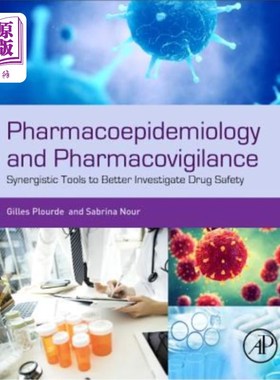 海外直订医药图书Pharmacoepidemiology and Pharmacovigilance: Synergistic Tools to Better Investig 药物流行病学和药物