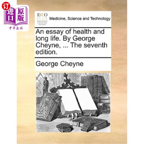 海外直订医药图书An Essay of Health and Long Life. by George Cheyne, ... the Seventh Edition. 健康与长寿随笔。乔治·