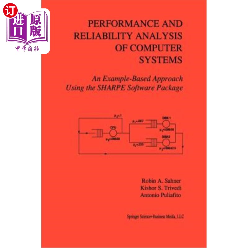 海外直订Performance and Reliability Analysis of Computer Systems: An Example-Based Appro 计算机系统的性能和可靠性分